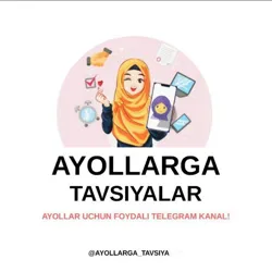 AYOLLARGA TAVSIYALAR