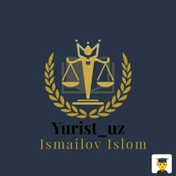 Yurist.uz!👨🏻‍⚖️ | Ismailov Islom