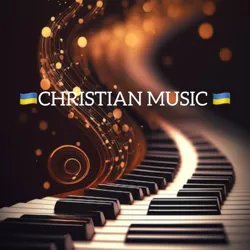 🇺🇦CHRISTIAN MUSIC 🇺🇦
