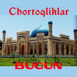 Chortoqliklar BUGUN