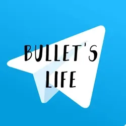 Bullet’s Life