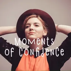 Moments of Confidence