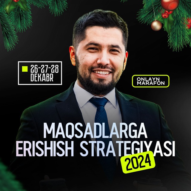 2024: Maqsadlarga Erishish Strategiyasi. 26-28 dekabr. Davronbek Turdiev.