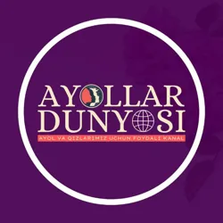 💖Аёллар Дунёси 🌐