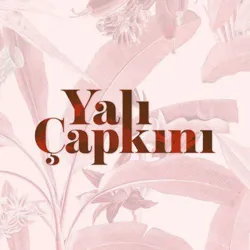 🇹🇷 Yalicapkini Dizi | Yali Capkini 🇹🇷