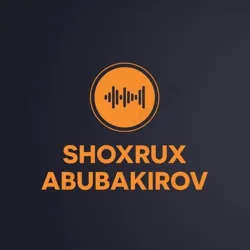 🎙️️Shoxrux Abubakirov