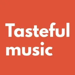Tasteful music