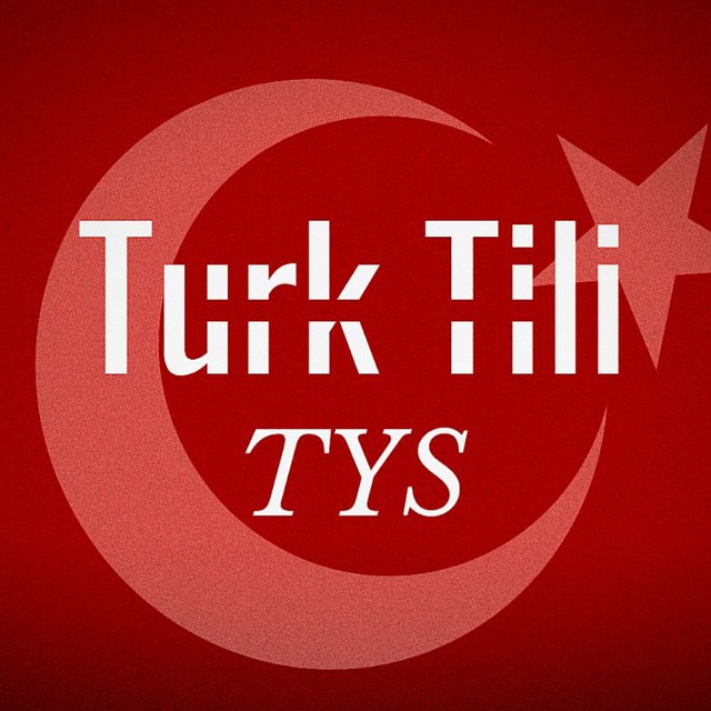 | TURK TİLİ | TYS |🇹🇷