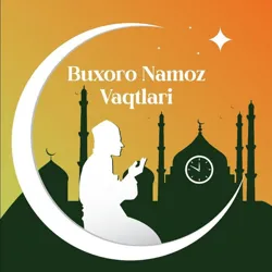 Buxoro Namoz Vaqtlari | Бухоро Намоз Вақтлари